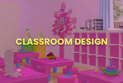 CLASSROOM DESIGN